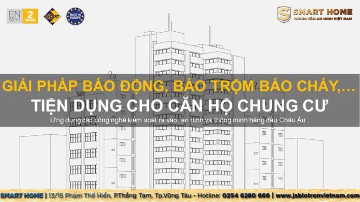 GIẢI PHÁP AN NINH CHO CĂN HỘ CHUNG CƯ